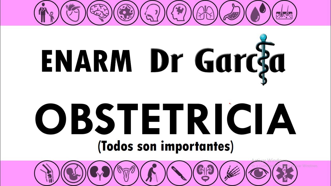 Obstetricia para el ENARM || Dr Garcia