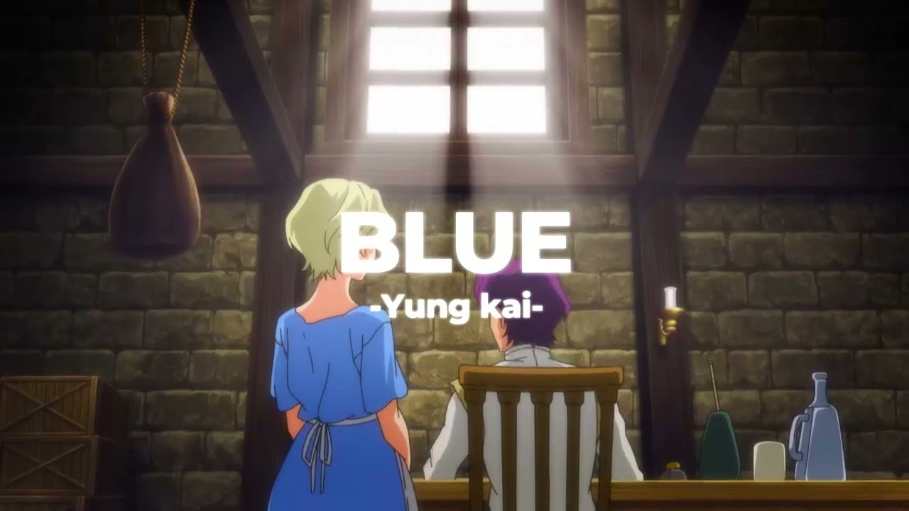 🐬Blue - Yung Kai (Slowed+Reverb)