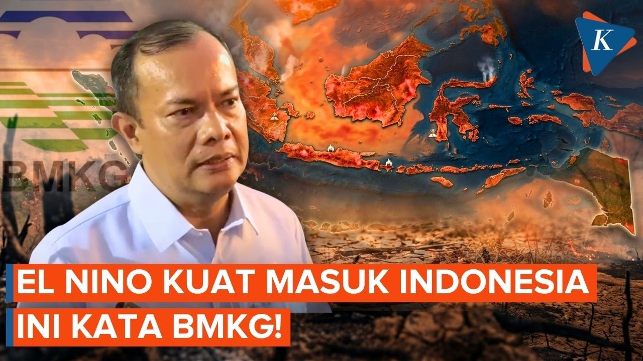 Indonesia Sudah Masuk El Nino Kuat, Begini Penjelasan BMKG