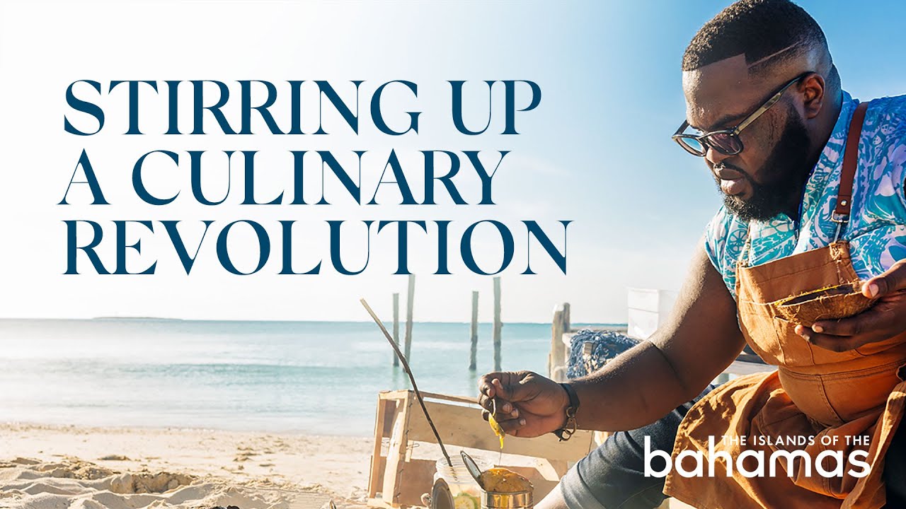 Stirring up a Culinary Revolution - Nassau, Bahamas