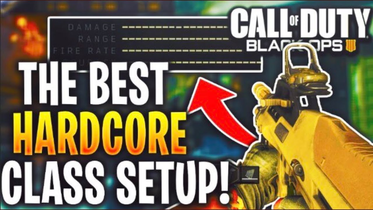 MOST OVERPOWERED HARDCORE CLASS SETUP in Black Ops 4