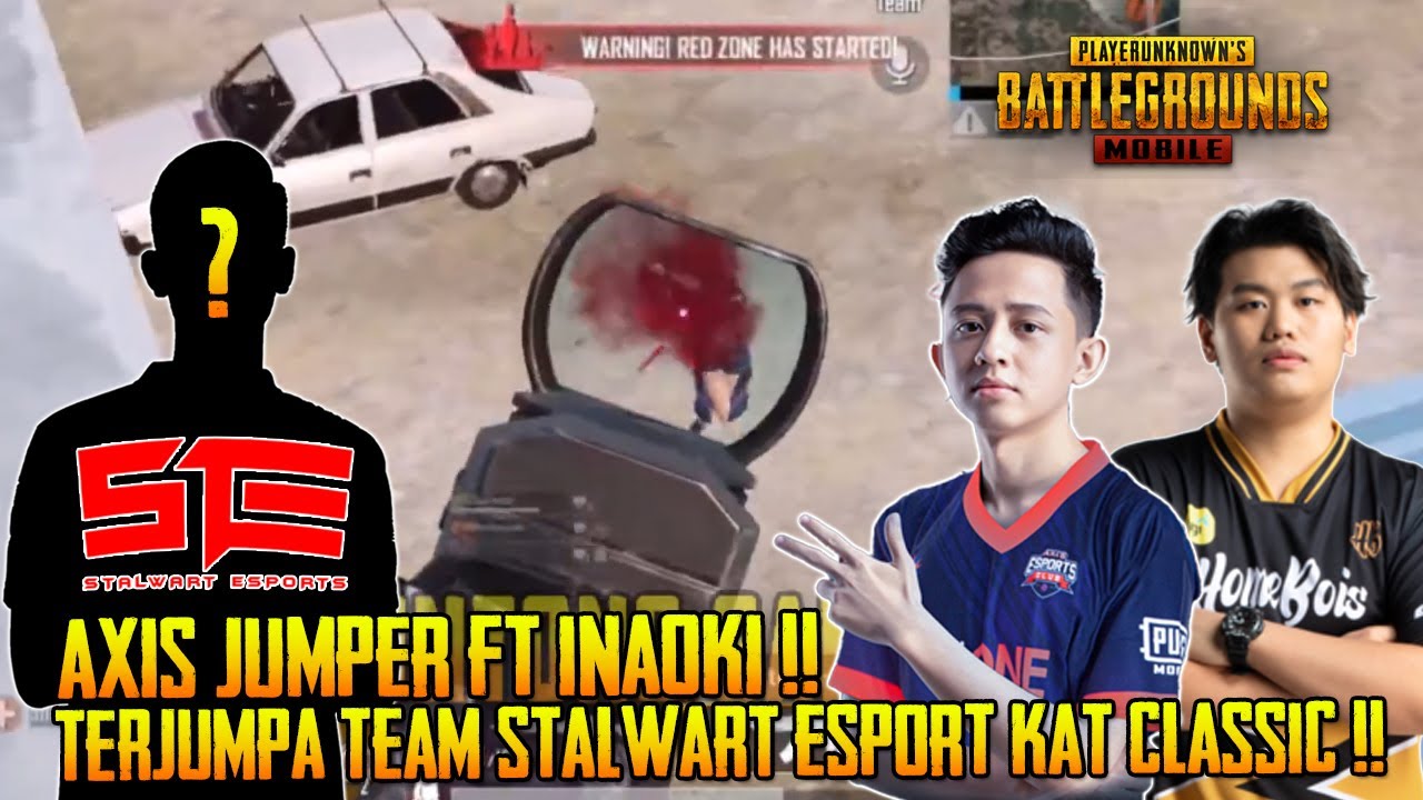 Gameplay PMPL Auto ON Axis Jumper Dan Inaoki Terjumpa Squad STE Kat Classic | PUBG Mobile