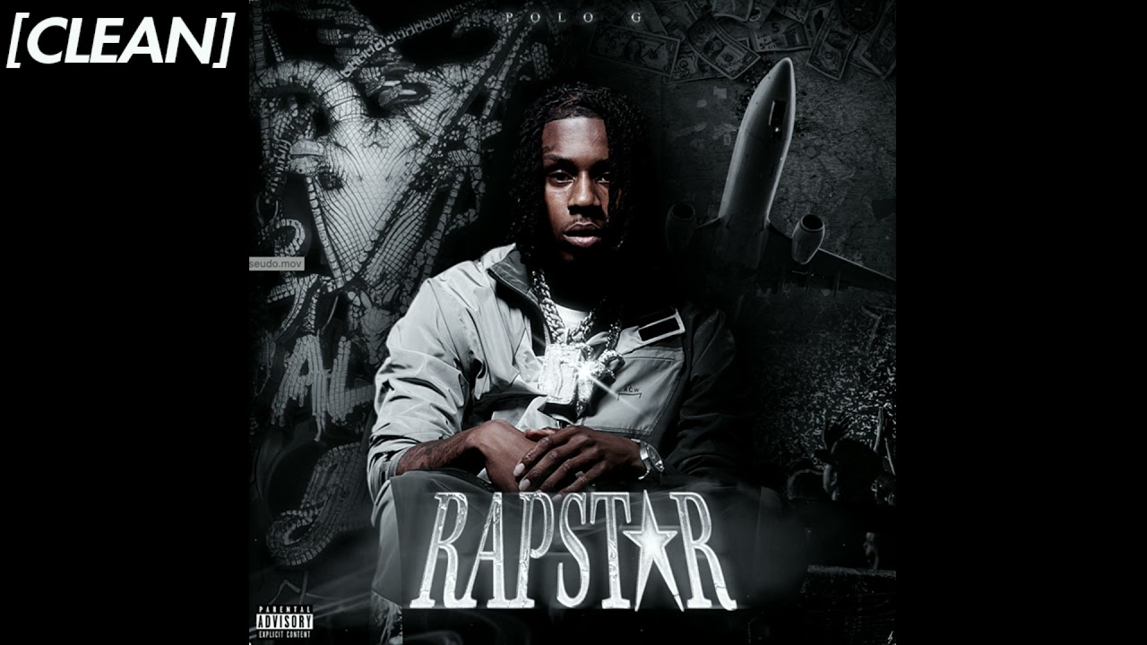 [CLEAN] Polo G - RAPSTAR