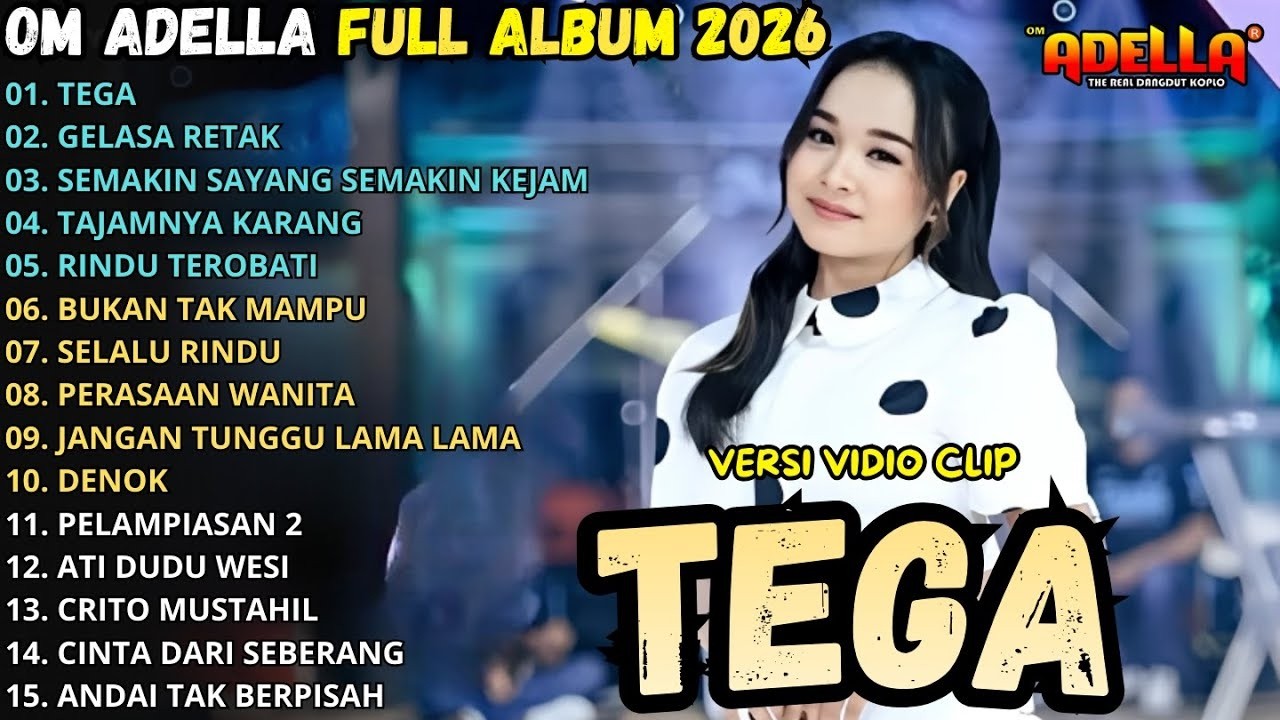 TEGA - GELAS RETAK - TAJAMNYA KARANG | OM ADELLA FULL ALBUM TASYA ROSMALA DANGDUT TERBARU 2026