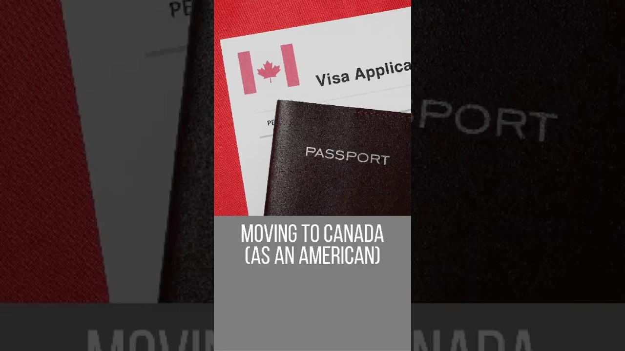 Moving to Canada (as an American)