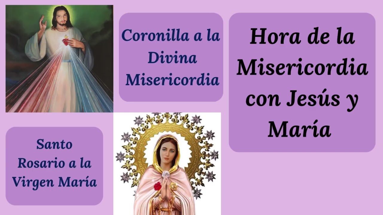 🙏🏻 Coronilla y Santo Rosario🙏🏻HORA DE LA MISERICORDIA CON JESÚS Y MARÍA,   14 De Marzo, 2026