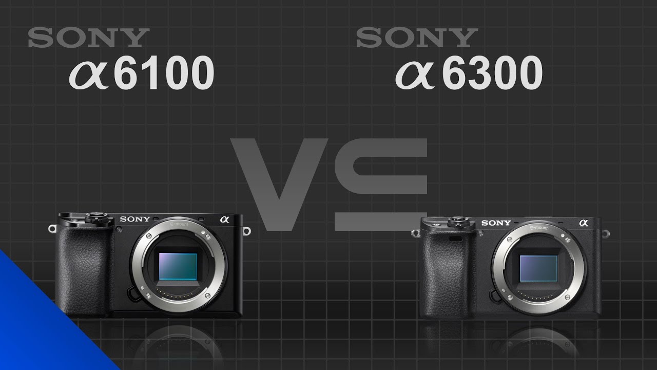 Sony alpha a6100 vs Sony alpha a6300