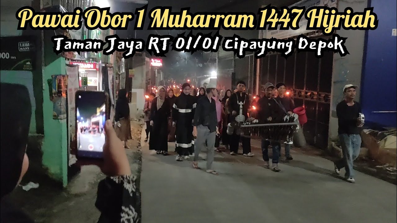 PAWAI OBOR 1 MUHARRAM TAHUN BARU ISLAM 1447 HIJRIAH 2025 TAMAN JAYA DEPOK
