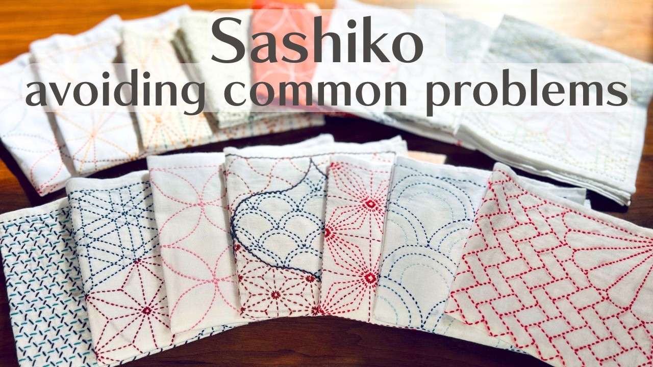 Sashiko for Beginners: Avoiding Common Problems