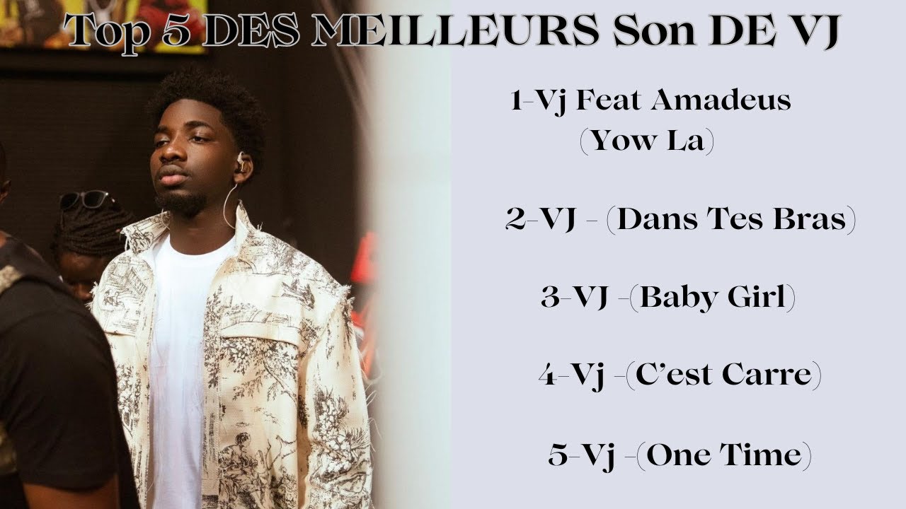 VJ Top 5 de ces meilleurs chansons  | Ses plus grands succès ont été classés !