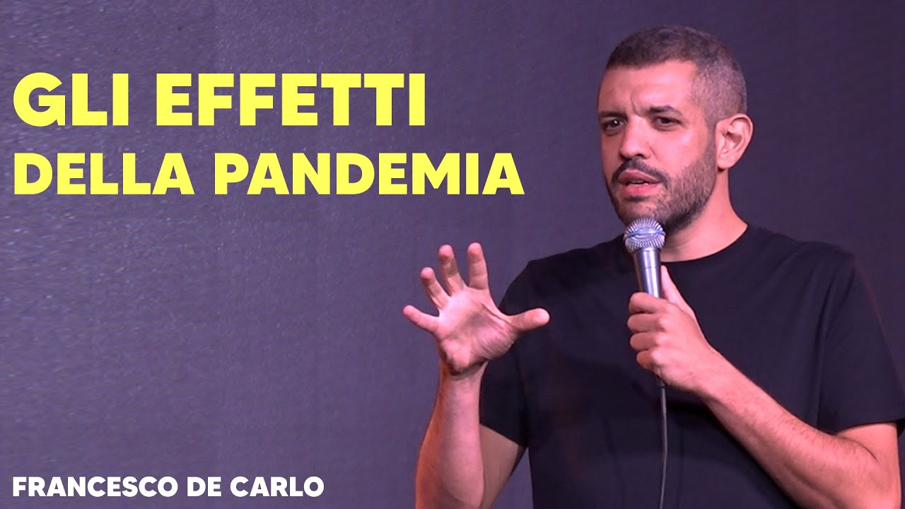 Gli Effetti della Pandemia - Francesco De Carlo