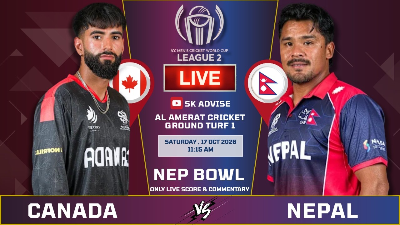 NEPAL VS CANADA LIVE | NEPAL BOWLING LIVE COMMENTARY | ICC CWC LEAGUE 2 | NEP VS CAN | SK ADVISE