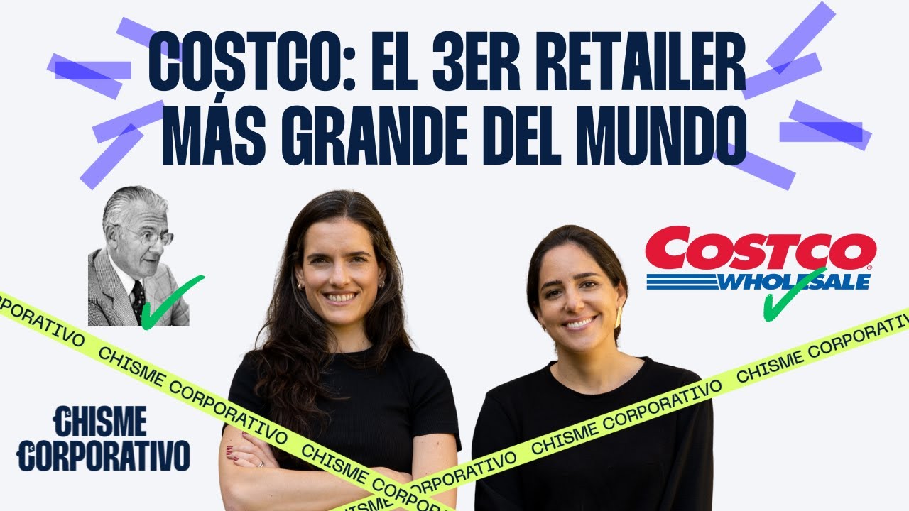 18. COSTCO: El 3er retailer más grande del mundo