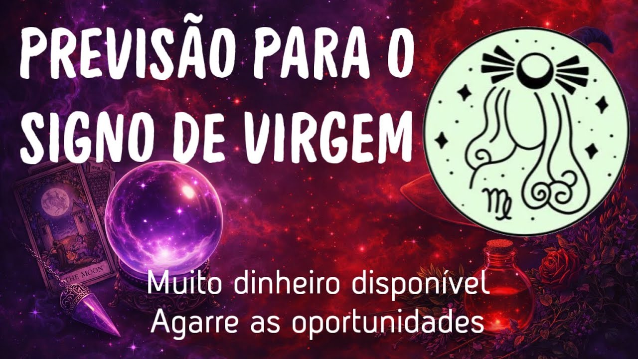 Muito dinheiro chegando - VIRGEM 