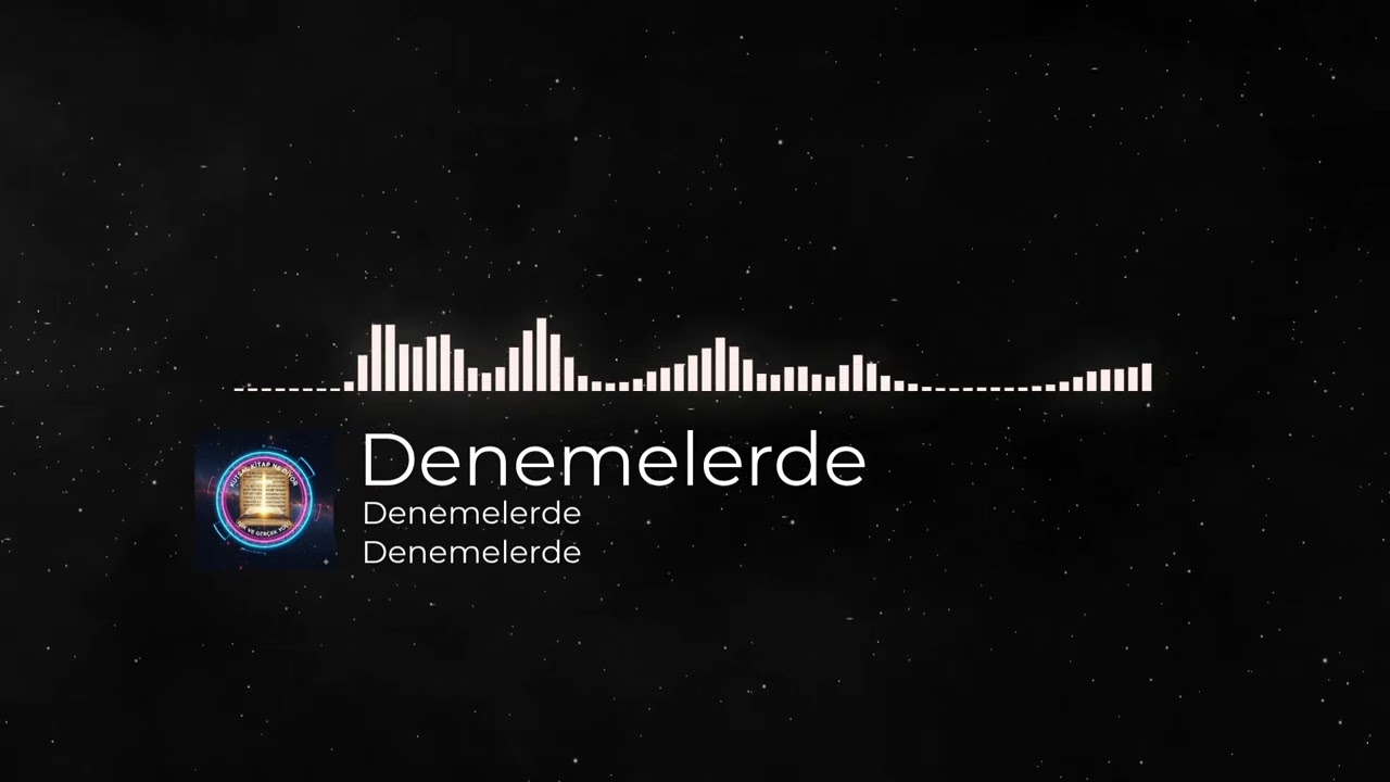 Denemelerde ( ilahi )