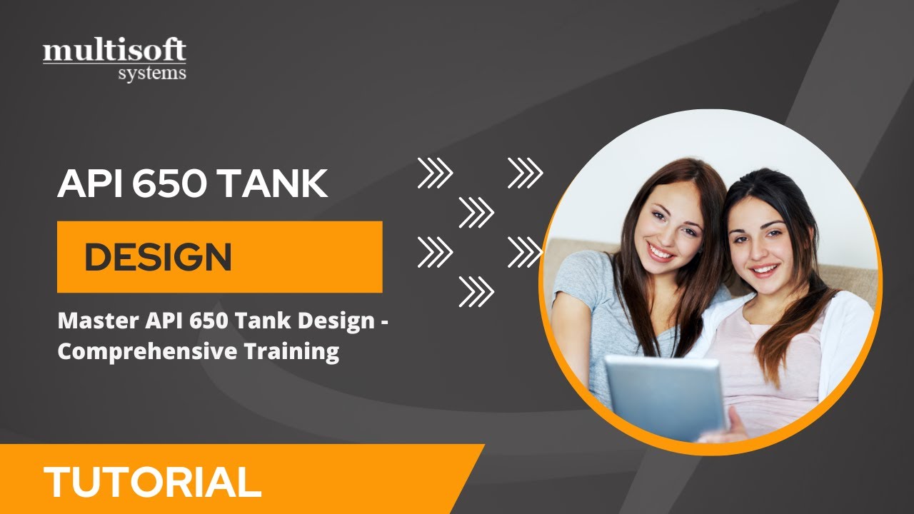 Master API 650 Tank Design - Comprehensive Training by Multisoft Systems