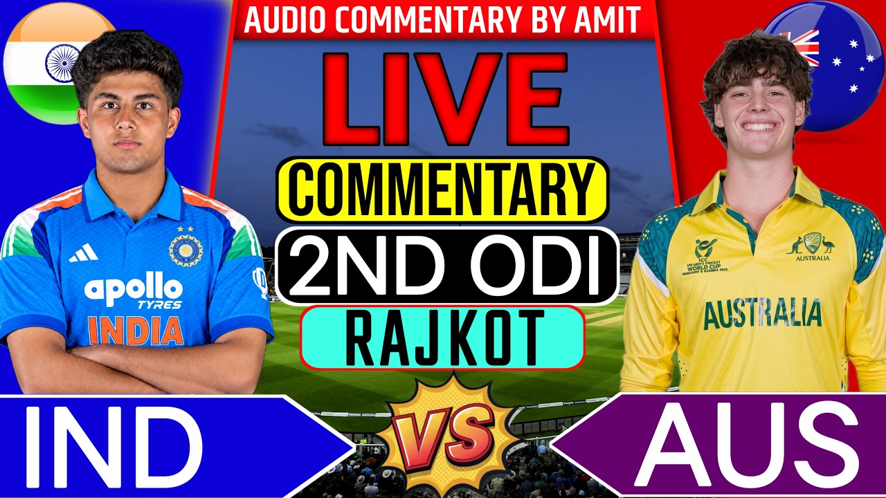 🔴 India vs Australia 2nd Youth Odi Live Scorecard & Own Original Voice Commentary By Amit 🎙️