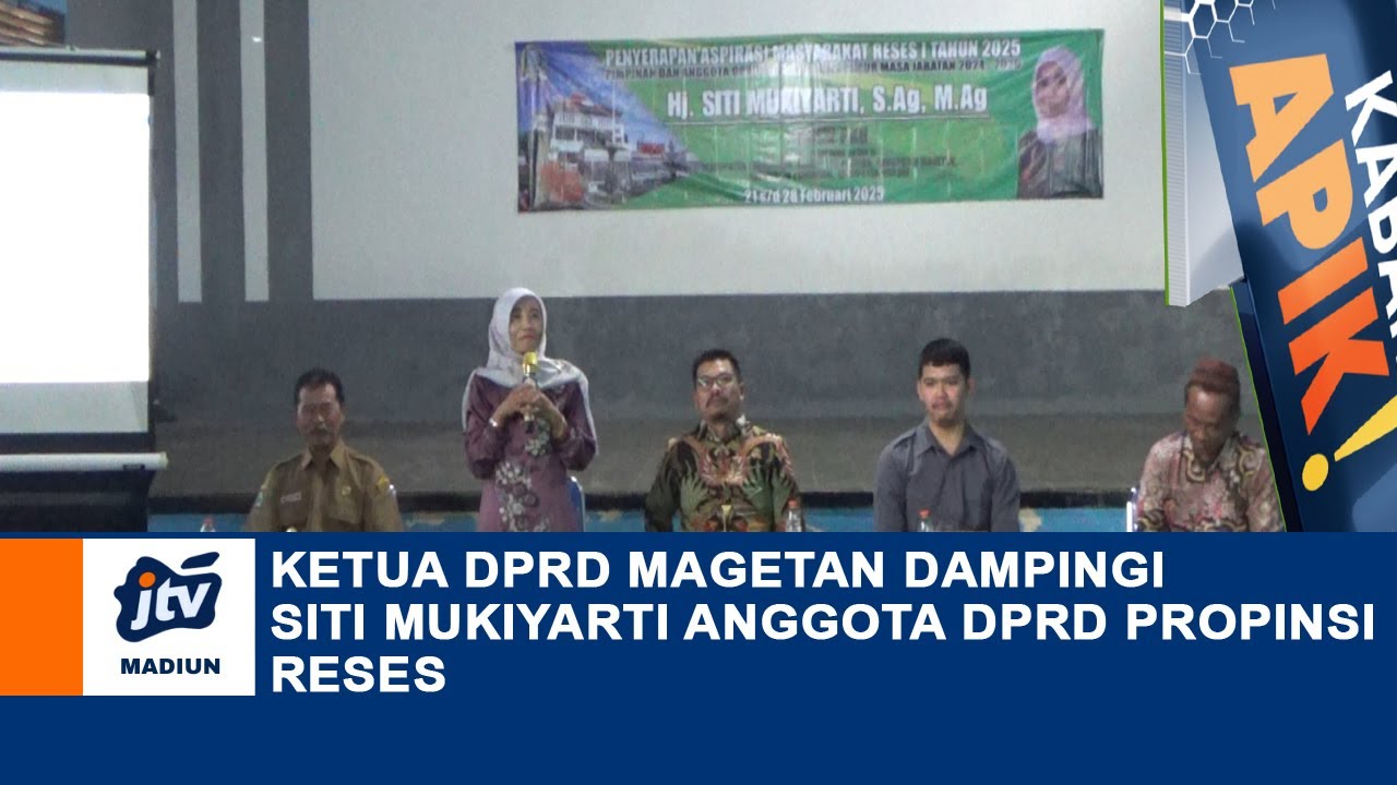 MAGETAN - Ketua DPRD Dampingi Siti Mukiyarti Anggota DPRD Propinsi Reses