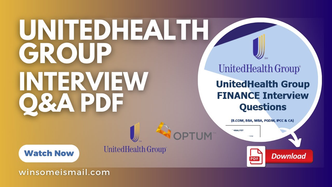 UnitedHealth Group Interview Questions and Answers| Data Analyst, Financial Analyst, and 3 roles