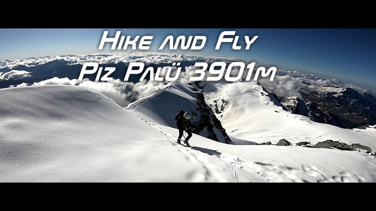Hike and Fly Piz Palü 3901m