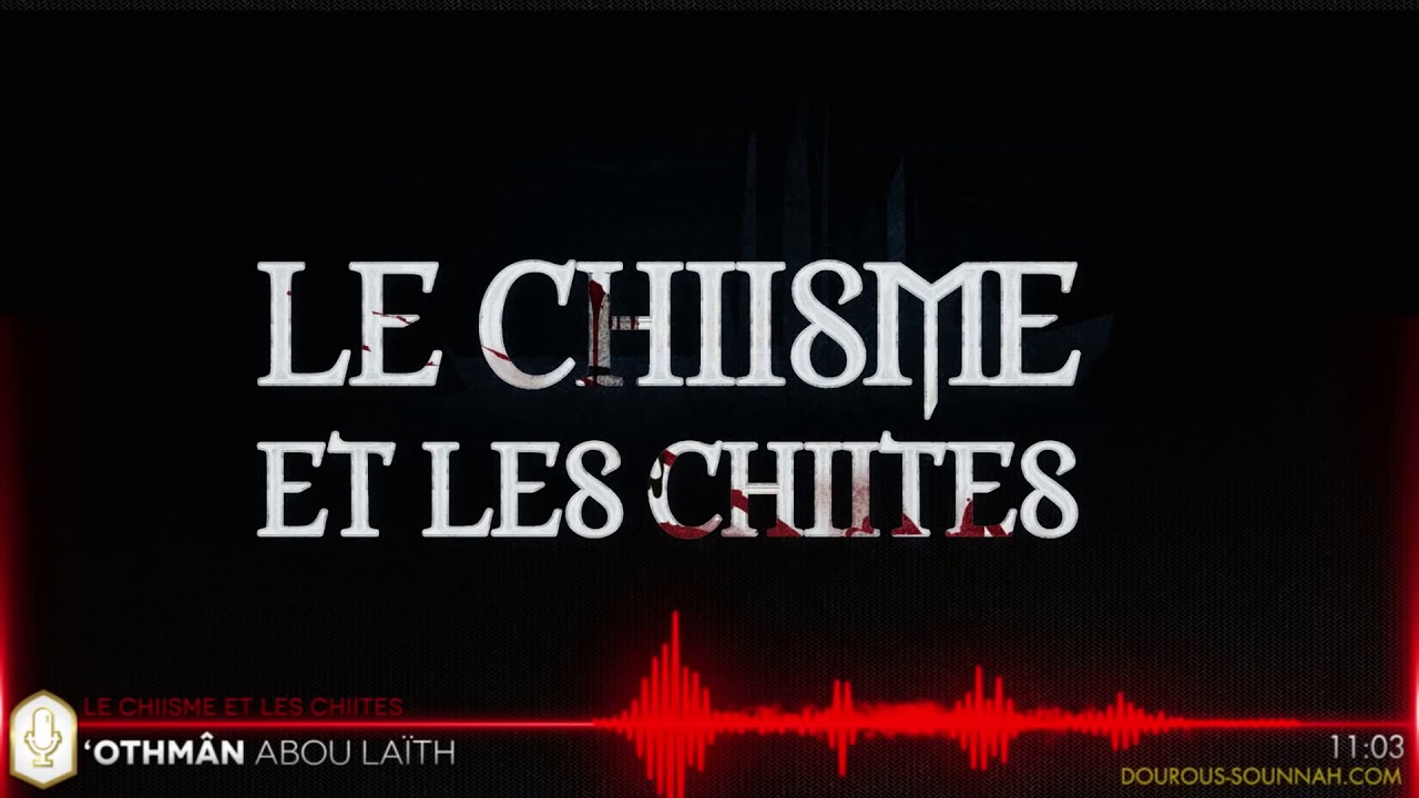 La secte des Chites ⚠️ Important ⚠️ Une secte qui contredit le Coran et la Sunnah !