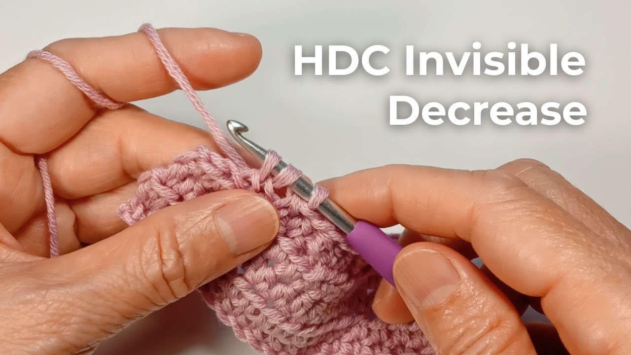 How to Half Double Crochet Invisible Decrease – Easy Beginners Guide