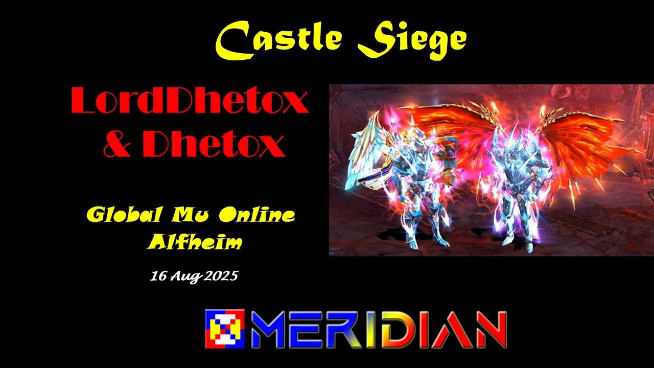 Castle Siege Meridian - 16 Aug 2025 - Global Mu Online - Alfheim Server - Season 20.2