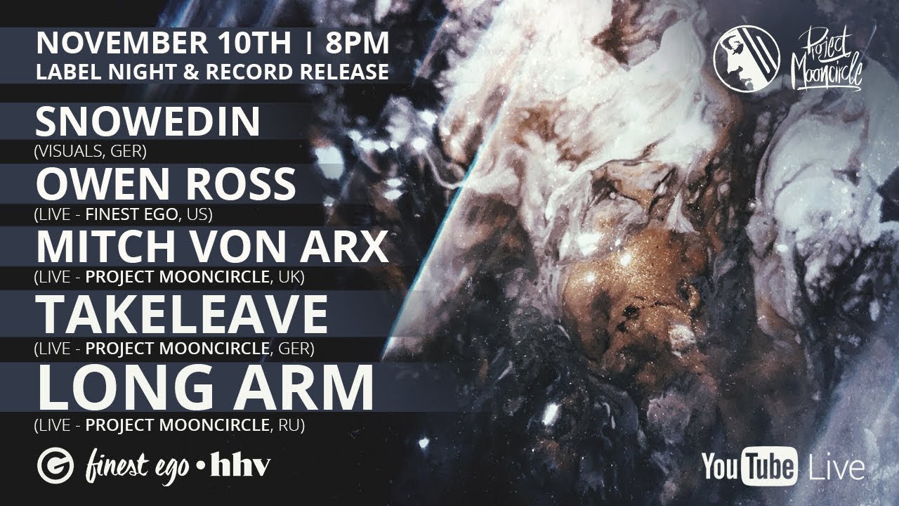LIVE STREAM: Project Mooncircle Label Night with Owen Ross, Mitch von Arx, Takeleave and Long Arm