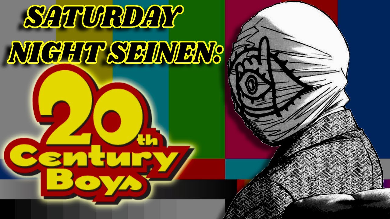 20th Century Boys Part 10 | SATURDAY NIGHT SEINEN