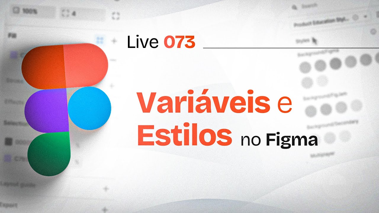 Como Usar VARIÁVEIS E ESTILOS LOCAIS no Figma - Guia Completo para Web Designers | Live #073