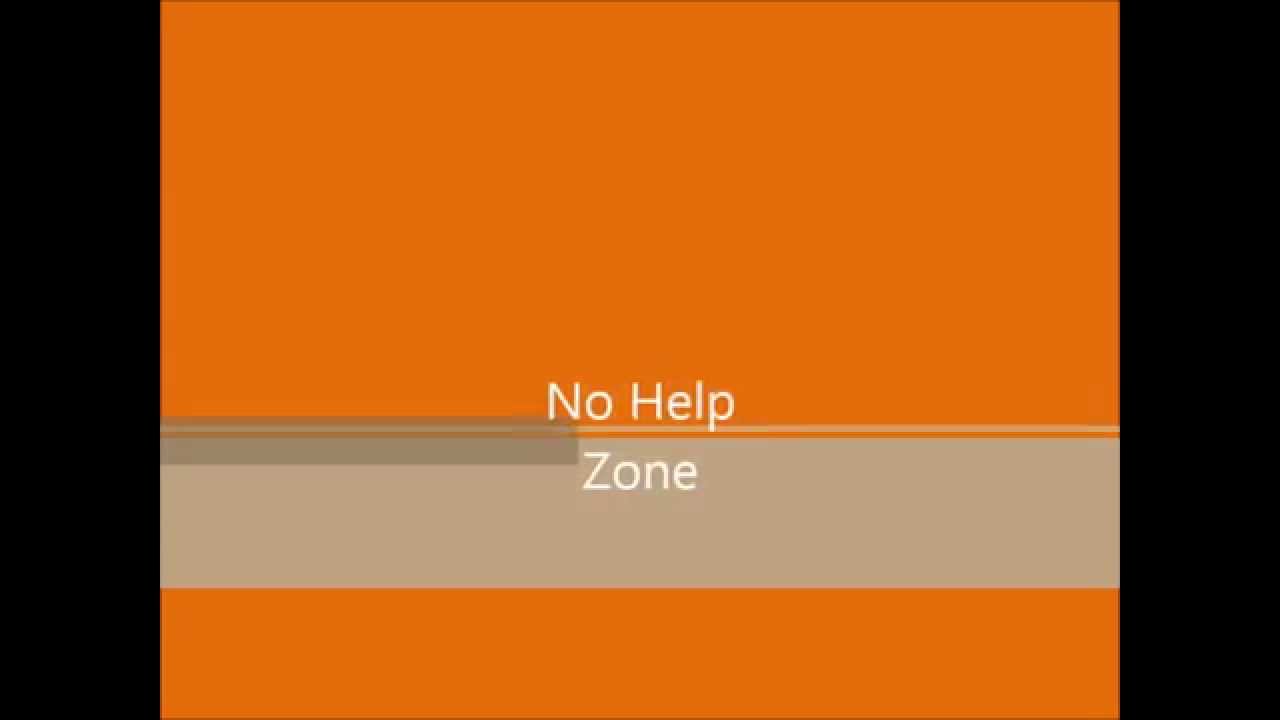 No Help Zone