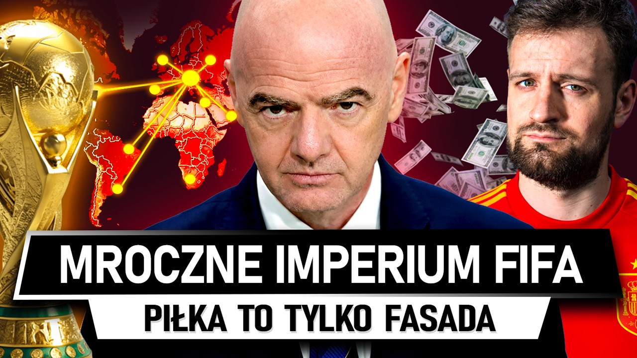 FIFA to ŻART - Piłka to tylko fasada WIELKIEGO BIZNESU