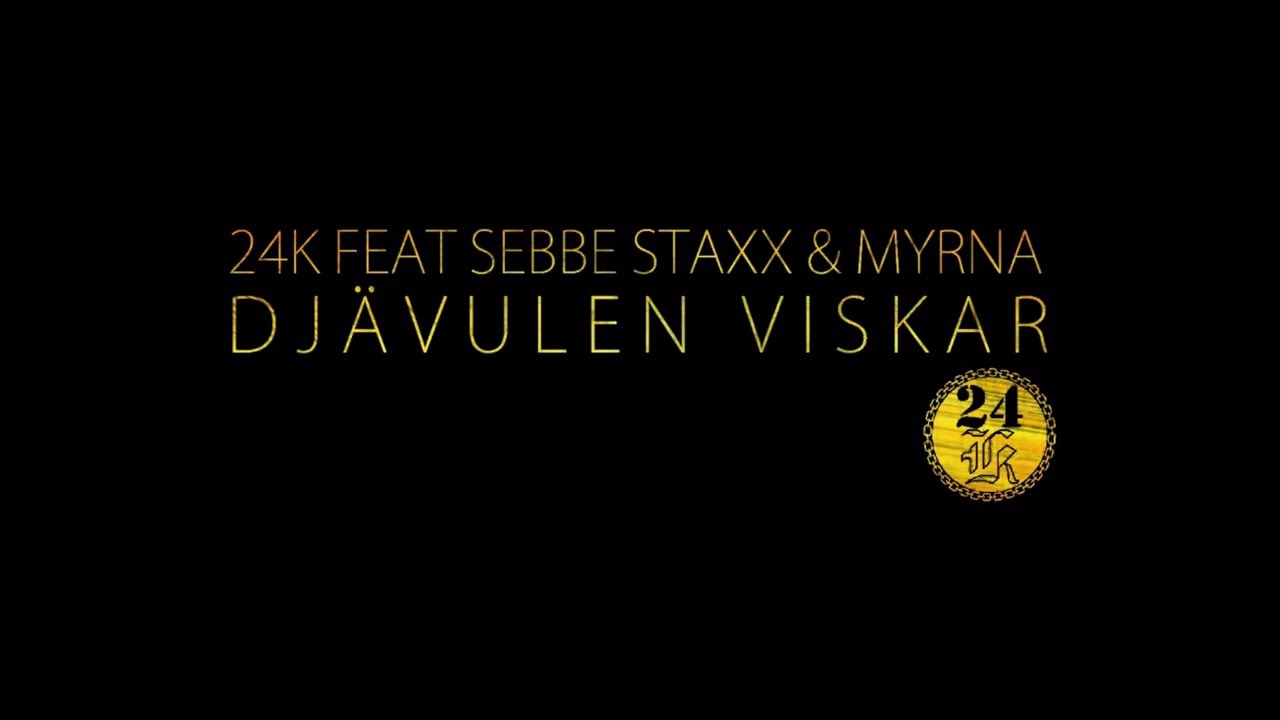 24K   DJÄVULEN VISKAR