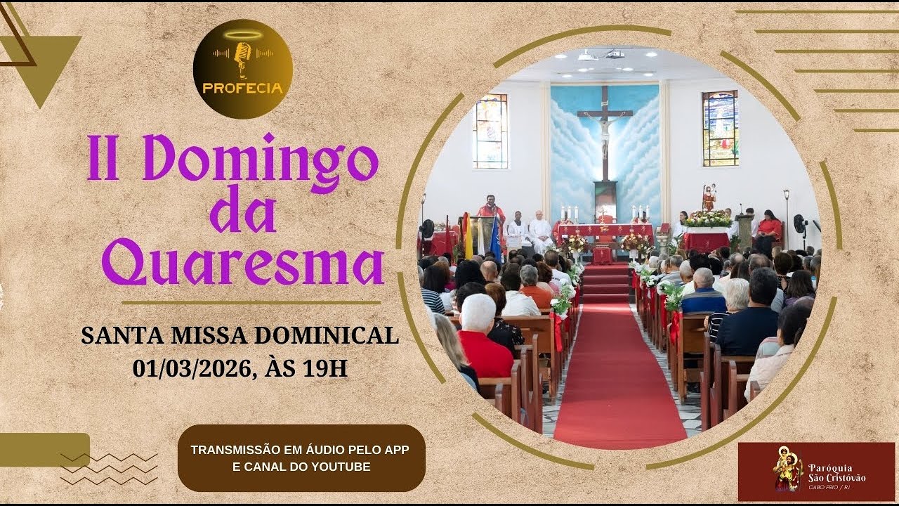 SANTA MISSA | II DOMINGO DA QUARESMA | 01/03/2026 | TRANSMISSÃO EM ÁUDIO | PARÓQUIA SÃO CRISTÓVÃO