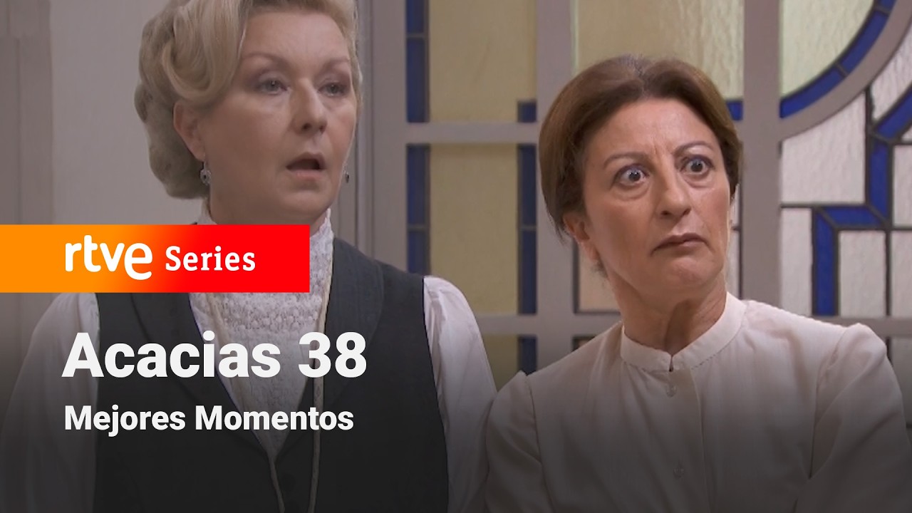 Acacias 38: Capítulo 344 - Mejores momentos #Acacias38 | RTVE Series