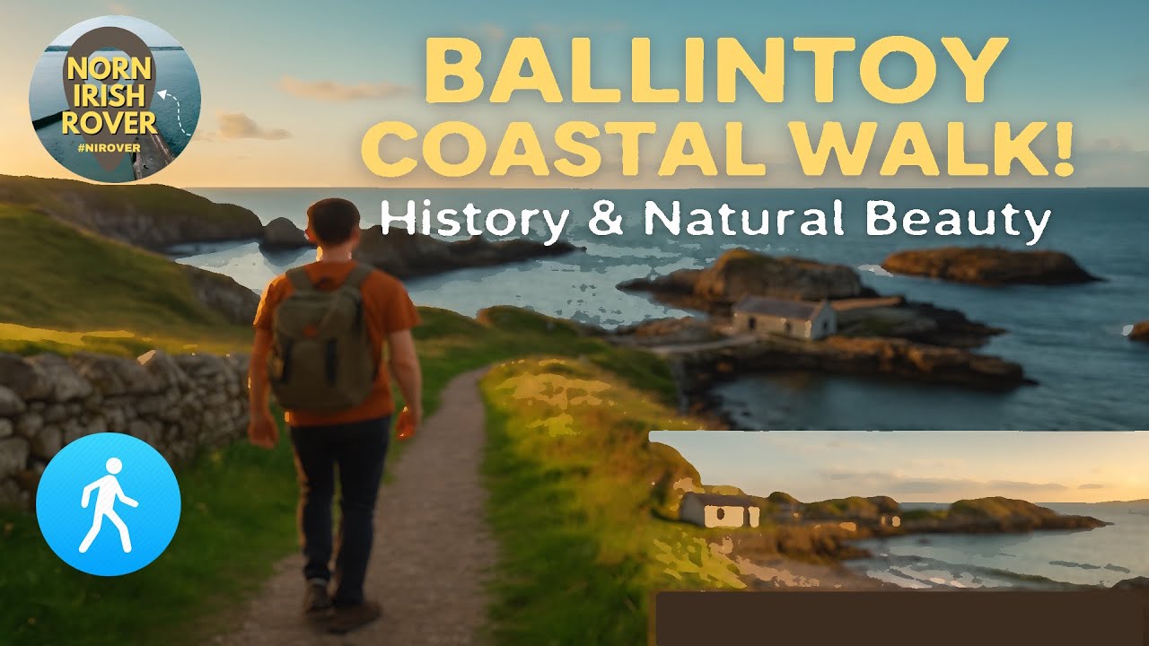 🌊 Ambient Walk in Ballintoy | Northern Ireland’s Hidden Gem 🏞️