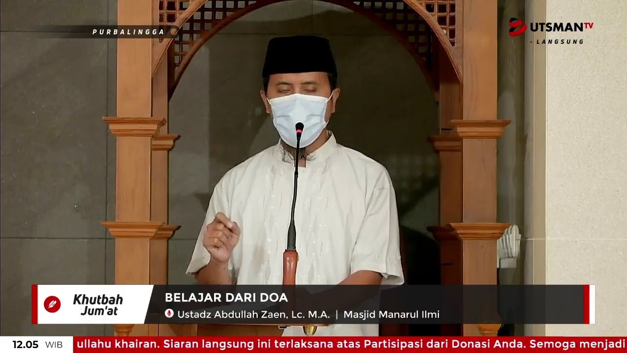 LIVE Khutbah Jum'at Belajar Dari Doa - Ust. Abdullah Zaen, Lc. M.A. - hafizhahullah -