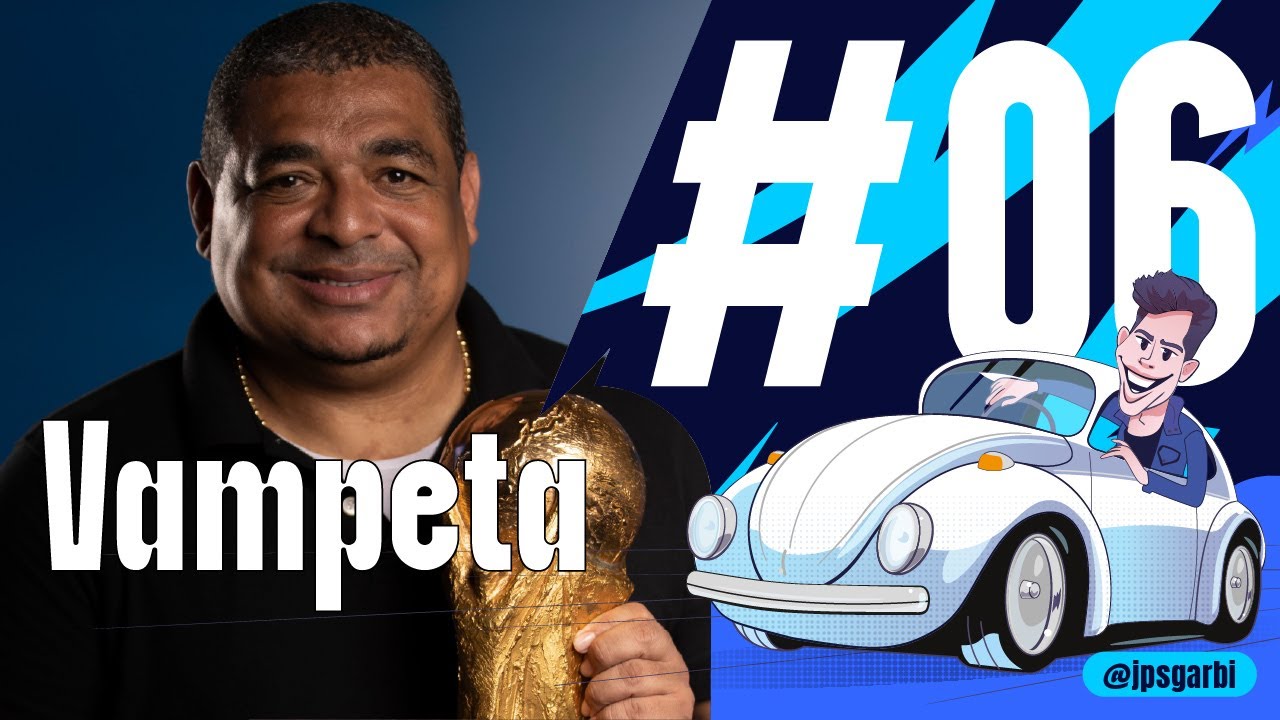 VAMPETA | NO FUSCA DO JUVENA #06