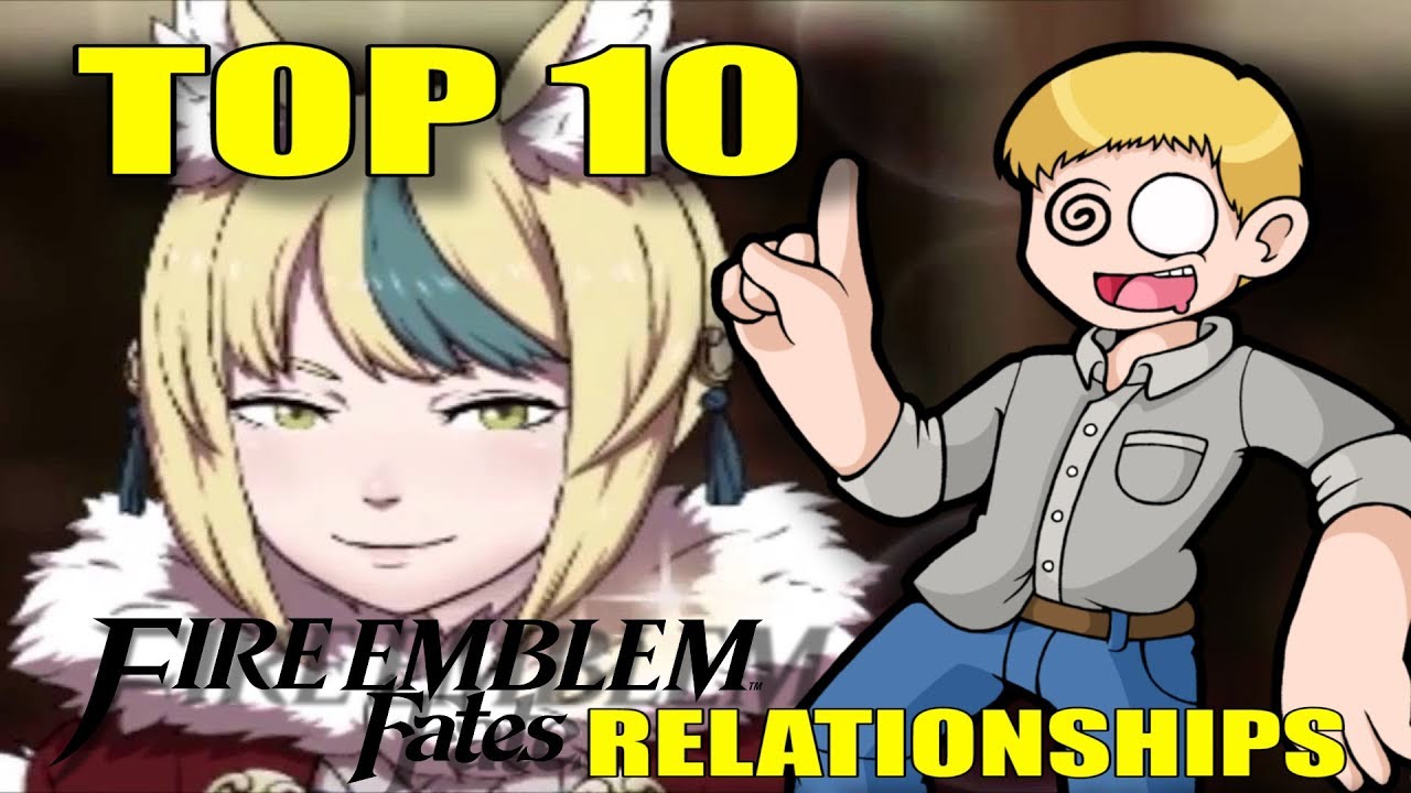 Top 10 Canonical Relationships in Fire Emblem Fates