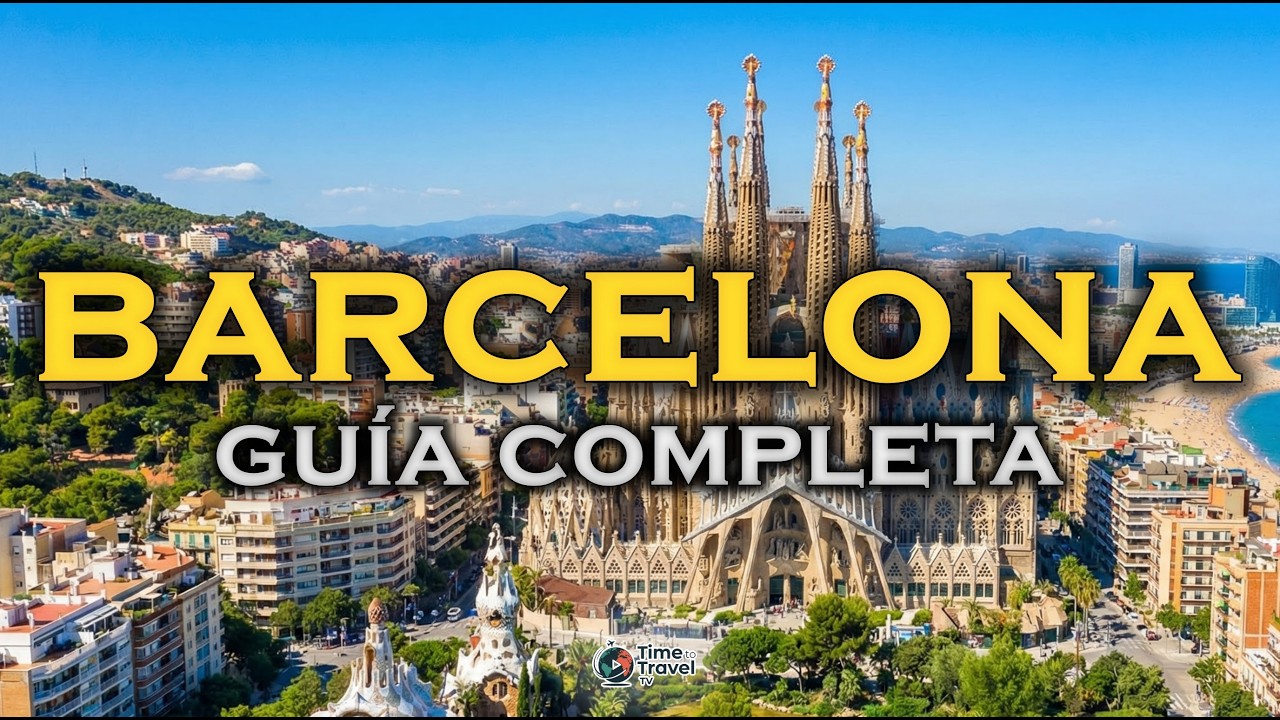 BARCELONA | La Guía Perfecta para Organizar tu Viaje