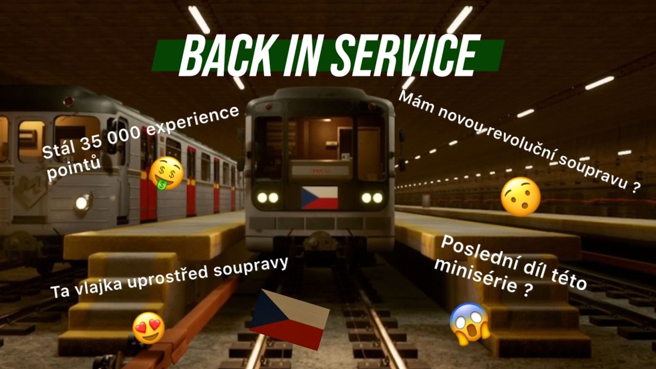 Mám novou revoluční soupravu !? Back in Service