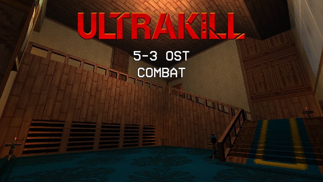 ULTRAKILL 5-3 OST COMBAT [Ship of Fools 