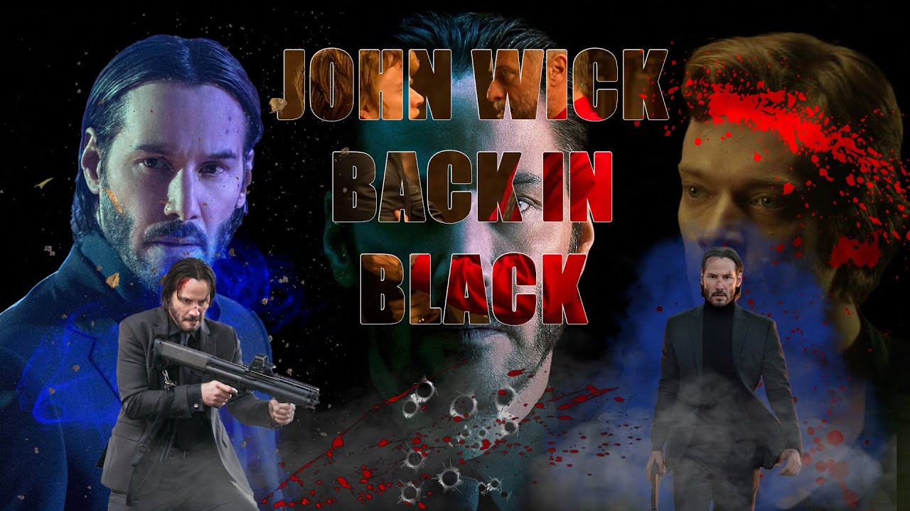 John Wick Back in Black