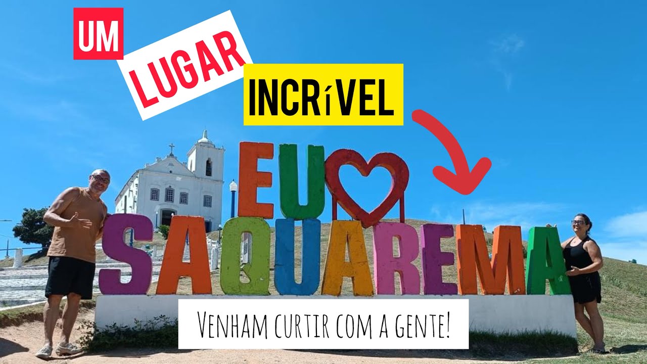 SAQUAREMA/RJ e redondeza! Bora conhecer com a gente!