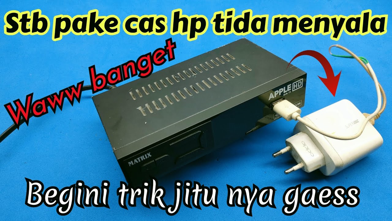 Lakukan cara ini jika stb pake cas hp tetap mati‼️semua wajib tau trik jitu ini gaess