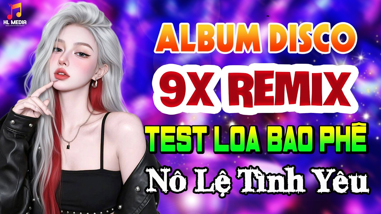 Nhạc Trẻ 9x Remix Siêu Phê 🎵 Bass Cực Căng Mở To Cả Xóm Cùng Nghe | Nhạc Disco 9x Hay Nhất