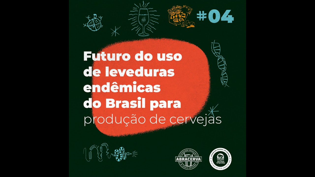 Futuro do uso de leveduras endêmicas do Brasil nas cervejas. Com Gabriela Müller, Luciana Brandão...
