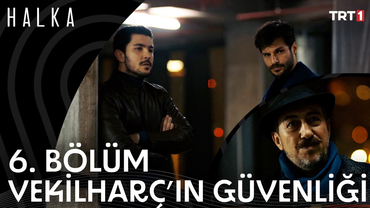 Kaan ve Cihangir’in Görevi Vekilharç’ı Korumak - Halka 6. Bölüm