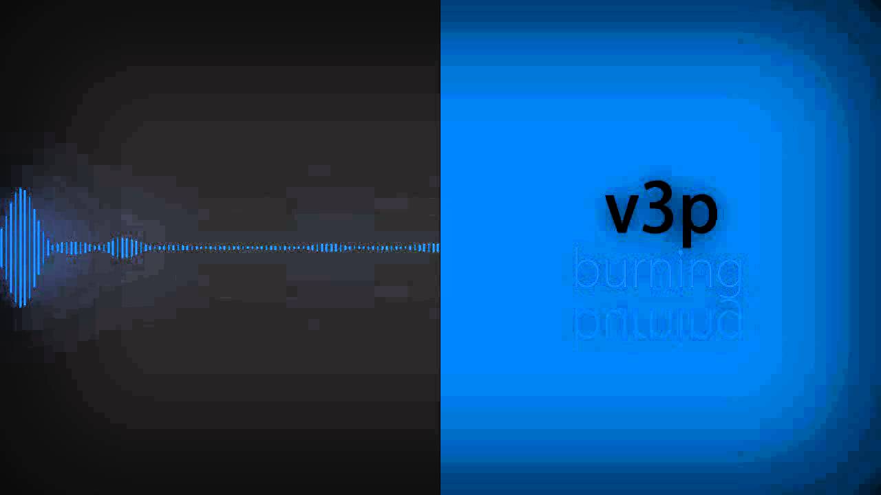 v3p - Burning (Dubstep)