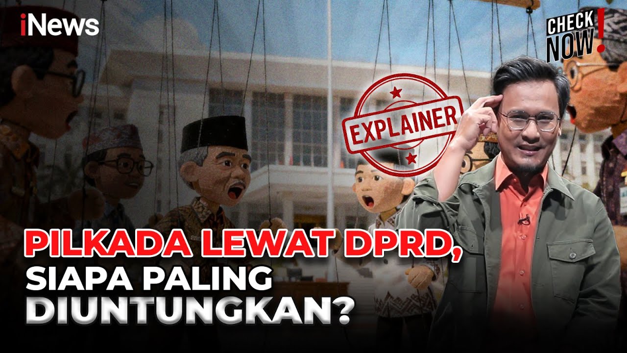 Hak Pilih Rakyat Terancam Hilang? Kepala Daerah Dipilih DPRD | CHECK NOW